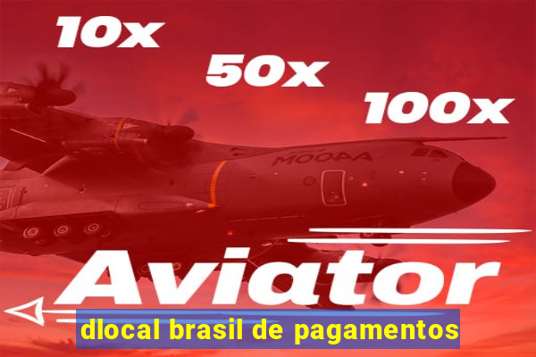 dlocal brasil de pagamentos